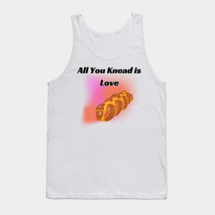 All You Knead is Love Tank Top